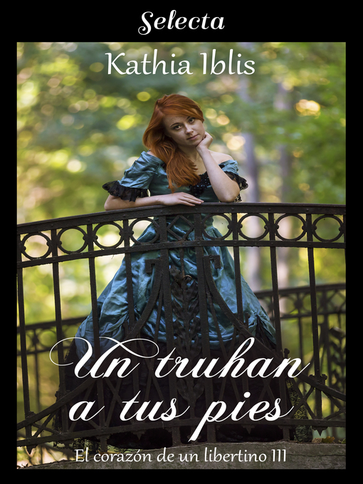 Title details for Un truhan a tus pies by Kathia Iblis - Available